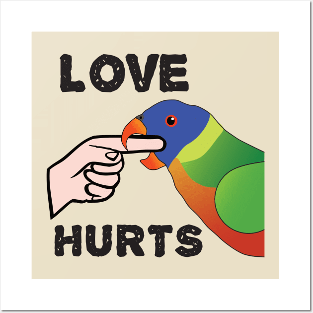 Love Hurts - Rainbow Lorikeet Parrot Wall Art by Einstein Parrot